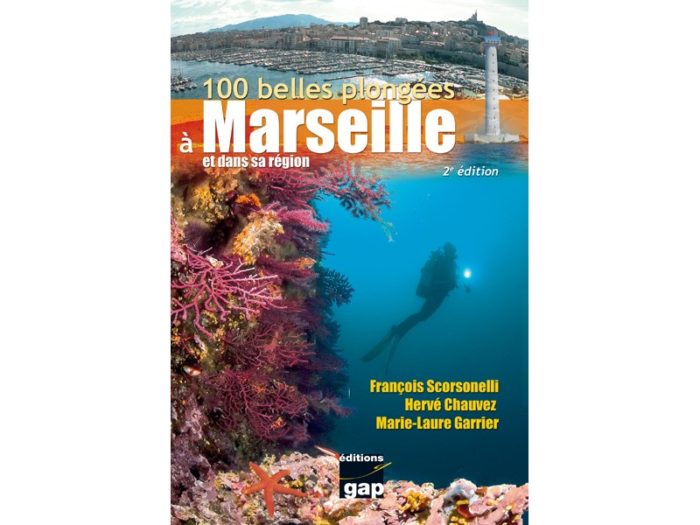 100 belles plongées à Marseille et dans sa région - 2ème édition