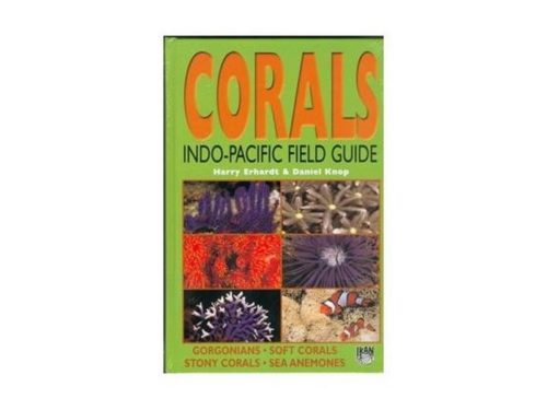 Corals Indo-Pacific - Field Guide