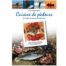 Cuisine de pêcheurs, 101 recettes de poissons et fruits de mer