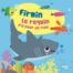 Firmin, le requin n'a peur de rien