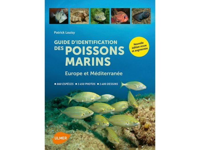 Guide d'Identification des Poissons Marins, Europe et Méditerranée
