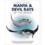 Guide to the Manta and Devil Rays of the world
