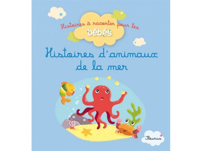 Histoires d'animaux de la mer, Histoire à raconter pour les bébés