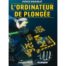 L'Ordinateur de Plongée