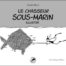 Le Chasseur sous-marin illustré