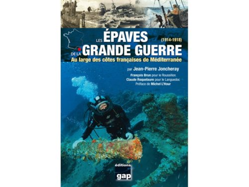 Les Épaves de la Grande Guerre (1914-1918), Au large des côtes françaises de Méditerranée
