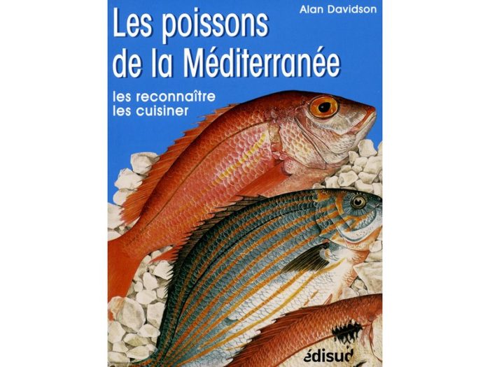 Les poissons de la Méditerranée, les reconnaitre, les cuisiner