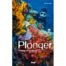 Plonger, S'initier et pratiquer