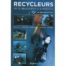 Recycleurs, de la découverte à la maîtrise